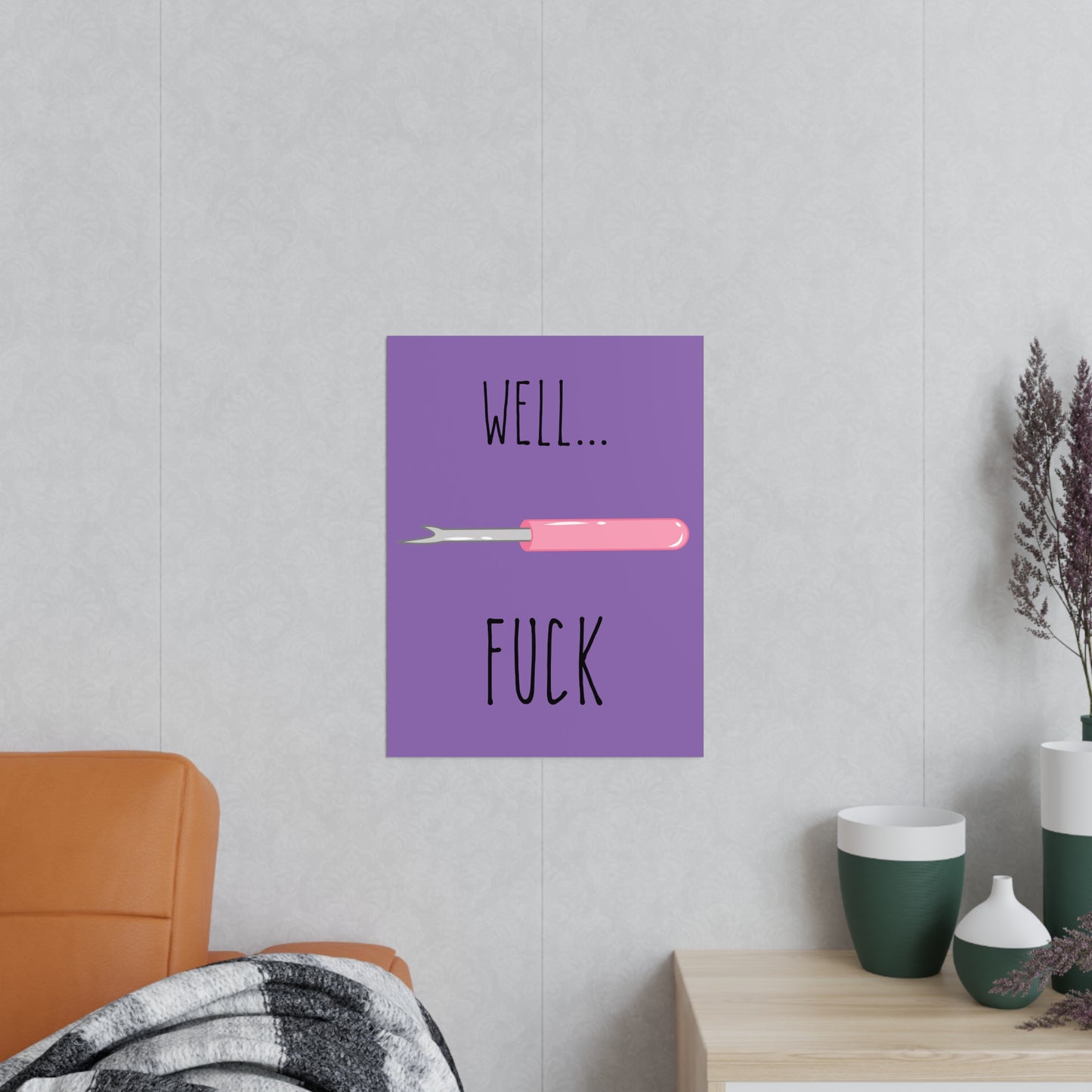 WELL...FUCK Nahtauftrenner Poster